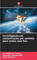 Investigação em comunicação por satélite para redes sem fios