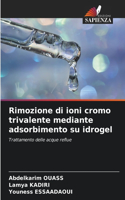 Rimozione di ioni cromo trivalente mediante adsorbimento su idrogel