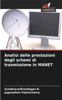 Analisi delle prestazioni degli schemi di trasmissione in MANET