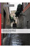 Thematic Prosecution of International Sex Crimes (Second Edition)