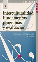 Interculturalidad: fundamentos, programas y evaluacion