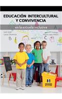 Educación Intercultural Y Convivencia En La Escuela Inclusiva