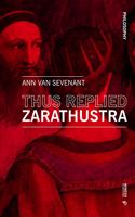Thus replied Zarathustra