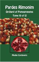 Pardes Rimonim - Orchard of Pomegranates - Tome 10 of 12