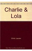 Charlie & Lola