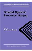 Ordered Algebraic Structures: (Algebra, Logic and Applications)
