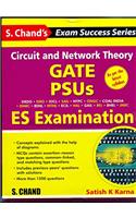 Circuit & Network Theory GATE PSUS ES Examination