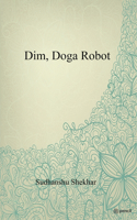 Dim, Doga Robot