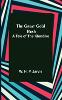 Great Gold Rush
