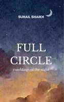 Full Circle - ramblings of the night