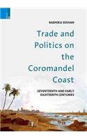Trade and Politics on the Coromandel Coast