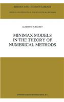 Minimax Models in the Theory of Numerical Methods