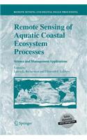 Remote Sensing of Aquatic Coastal Ecosystem Processes