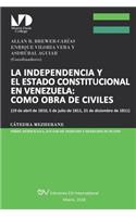 La Independencia Y El Estado Constitucional En Venezuela