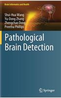 Pathological Brain Detection