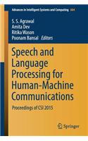 Speech and Language Processing for Human-Machine Communications