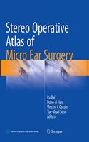 Stereo Operative Atlas of Micro Ear Surgery