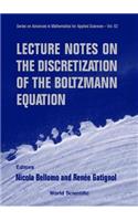 Lecture Notes on the Discretization of the Boltzmann Equation