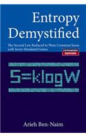 Entropy Demystified: The Second Law Reduced to Plain Common Sense (Revised Edition)