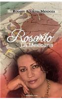 Rosario, La Mexicana