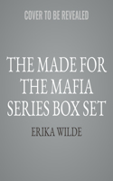Made for the Mafia Series Box Set