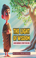 Light of Wisdom - Buddha's Story for Kids