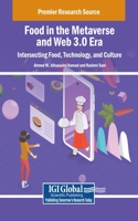 Food in the Metaverse and Web 3.0 Era: Intersecting Food, Technology, and Culture