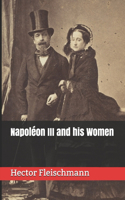 Napoléon III and his Women