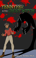 Yennyfer & The Ghost Witch