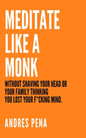 Meditate Like a Monk