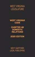 West Virginia Code Chapter 48 Domestic Relations 2020 Edition