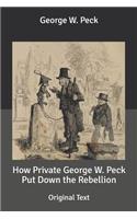 How Private George W. Peck Put Down the Rebellion: Original Text