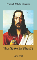 Thus Spake Zarathustra: Large Print