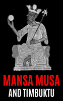 Mansa Musa and Timbuktu