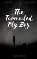 Turmoiled Fly Boy