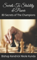 Secrets to stability and power: 80 secrets of the champions