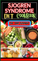 Sjogren Syndrome Diet Cookbook