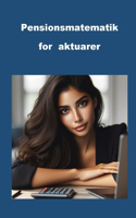Pensionsmatematik for aktuarer