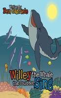 Willey the Whale that Could Not Sing