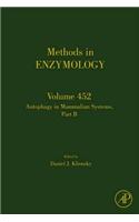 Autophagy in Mammalian Systems: Part B(Methods in Enzymology)