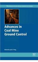 Advances in Coal Mine Ground Control