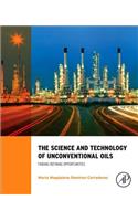Science and Technology of Unconventional Oils