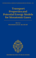 Transport Properties and Potential Energy Models for Monatomic Gases