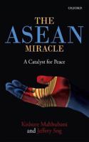 ASEAN Mircale: A Catalyst for Peace