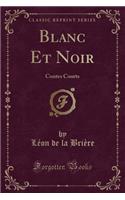 Blanc Et Noir