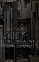 The Sculpture of Louise Nevelson