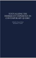 Textualizing the Immigrant Experience in Contemporary Quebec