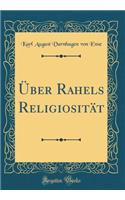 Über Rahels Religiosität (Classic Reprint)