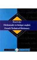 Routledge French Technical Dictionary Dictionnaire technique anglais