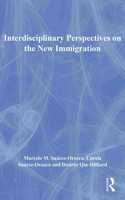 Interdisciplinary Perspectives on the New Immigration